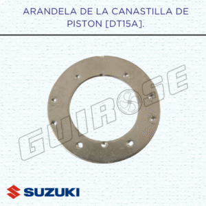 ARANDELA DE LA CANASTILLA DE PISTON [DT15A]
