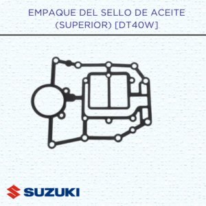 EMPAQUE DEL SELLO DE ACEITE (SUPERIOR)
